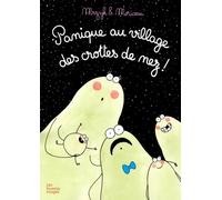 Panique Au Village Des Crottes De Nez !