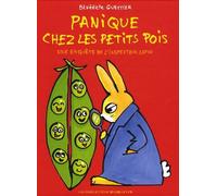 Panique chez les petits pois. Une enquête de l'inspecteur Lapou - De 3 à 7 ans