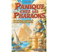 Panique chez les Pharaons: Une aventure mystérieuse au cœur de l'Égypte ancienne, entre pyramides et pharaons. Roman illustré, éducatif et ludique pour les enfants de 7 ans à 12 ans