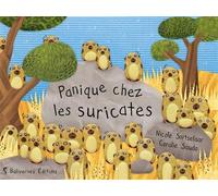 Panique Chez Les Suricates - Nicole Snitselaar - Balivernes - cartonné - Album jeunesse dès 3 ans