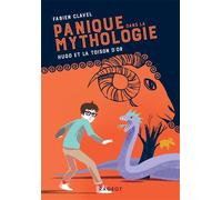 Panique dans la mythologie - Hugo et la toison d'or - Fabien Clavel - Rageot - broché - Roman junior dès 9 ans