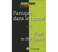 Panique dans le tunnel Edition bilingue français-anglais - Corinne Albaut - Oxalide - broché - Roman adolescent dès 13 ans