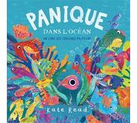 Panique dans locéan, un livre des couleurs palpitant Kate Read (Auteur)