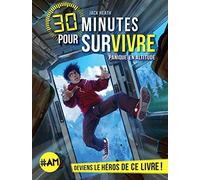Panique en altitude: 30 minutes pour survivre - tome 1