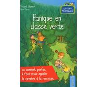 PANIQUE EN CLASSE VERTE OU POURQUOI IL FAUT SAVOIR APPELER LA CAVALERIE A LA RESCOUSSE