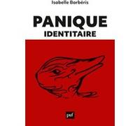 Panique identitaire Isabelle Barberis (Auteur)