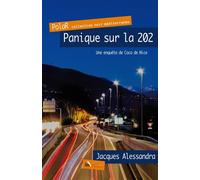 Panique sur la 202 - Jacques Alessandra - Baie Des Anges - broché - Roman