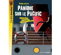 Panique sur le Pacific: 3 grandes enquêtes
