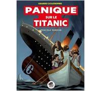 Pascale Perrier – Panique sur le Titanic – Roman junior – Broché