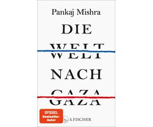 Pankaj Mishra L Die Welt nach Gaza: Die kritische Analyse des Gaza-Krieg (Relié)