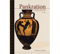 Pankration - An Olympic Combat Sport, Volume I