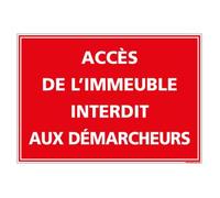 Panneau Accès De l'Immeuble Interdit aux Démarcheurs - Protection anti-UV - Dimensions 150x210 mm - Plastique rigide PVC 1,5 mm