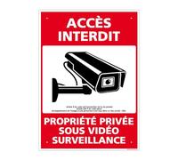 Panneau Accès Interdit, Propriété Privée Sous Vidéo Surveillance Alu 2 Mm - 300 X 420 Mm Signalisation Rectangulaire Prépercée Avec Kit De Fixation Fabrication Française