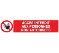 Panneau adhésif ACCES INTERDIT AUX PERSONNES NON AUTORISEES 330X75MM TALIAPLAST - 725210