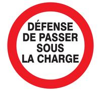 Panneau adhésif DEFENSE DE PASSER SOUS LA CHARGE Ø300MM TALIAPLAST - 722239