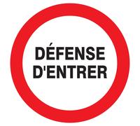 Panneau adhésif DEFENSE D'ENTRER Ø180MM TALIAPLAST - 727219