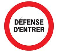 Panneau adhésif DEFENSE D'ENTRER Ø300MM TALIAPLAST - 722205