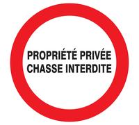 Panneau adhésif PROPRIETE PRIVEE CHASSE INTERDITE Ø180MM TALIAPLAST - 727238