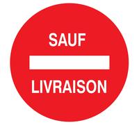 Panneau adhésif SENS INTERDIT SAUF LIVRAISON Ø180MM TALIAPLAST - 727263