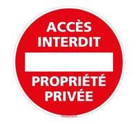 Panneau - Affichage - Accès Interdit Propriété Privée - Plastique rigide PVC 1 mm - Diamètre 200 mm - Protection Anti-UV