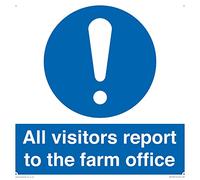 Panneau « All visitors report to the farm office » - 300 x 300 mm - S30