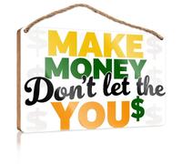 Panneau amusant en bois « Make Money Don't Let The You » - Décoration amusante pour la maison et l'extérieur - Décorations d'automne