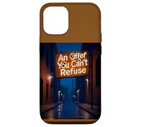 Panneau « an Offer You Can't Refuse » Coque pour iPhone 12/12 Pro