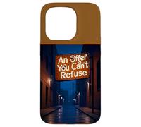 Panneau « an Offer You Can't Refuse » Coque pour iPhone 15 Pro
