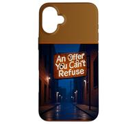 Panneau « an Offer You Can't Refuse » Coque pour iPhone 16 Plus