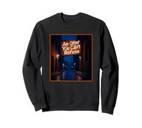 Panneau « an Offer You Can't Refuse » Sweatshirt