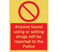 Panneau « Anyone found using or selling drugs will be reported to the Police » - 150 x 200 mm - A5P