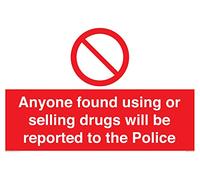 Panneau « Anyone found using or selling drugs will be reported to the Police » - 600 x 400 mm - A2L