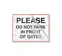 Panneau autocollant en plastique acrylique avec inscription « Please Do Not Park In Front Of Gates » - Décoration d'intérieur et d'extérieur pour la maison, le bureau, le travail - 15,2 x 20,3 cm