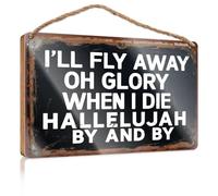 Panneau avant en bois avec inscription « I'll Fly Away Oh Glory. » Décoration de porche (20 x 30 cm)