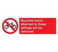 Panneau « Bicycles found attached to these railings will be removed » - 600 x 200 mm - L62