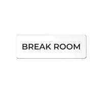 Panneau Break Room, en plastique ABS durable avec dos entièrement adhésif, panneau pour porte ou mur, 5,1 x 15,2 cm (blanc)