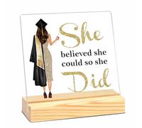 Panneau cadeau de remise de diplôme 2025 - She Believed She Could So She Did It - Panneau en acrylique avec support en bois, décoration de table et cadeaux pour diplômé (doré) - A08
