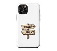 Panneau « Clowns to Left Jokers to Right » coincé au Milieu Coque pour iPhone 11 Pro