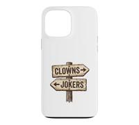 Panneau « Clowns to Left Jokers to Right » coincé au Milieu Coque pour iPhone 13 Pro Max