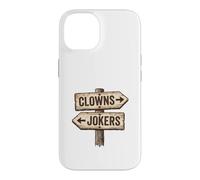 Panneau « Clowns to Left Jokers to Right » coincé au Milieu Coque pour iPhone 14