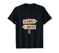 Panneau « Clowns to Left Jokers to Right » coincé au Milieu T-Shirt