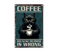 Panneau « Coffee Because Murder Is Wrong » - Décoration murale vintage rétro en métal pour cuisine, chambre à coucher, salon, salle de bain - 20,3 x 30,5 cm - En aluminium - Extérieur