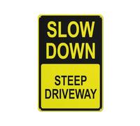 Panneau d'allée Slow Down Steep 30,5 x 20,3 cm en aluminium imprimé à l'encre UV pour la maison et le travail