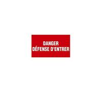 Panneau Danger défense d'entrer - Rigide 330x200mm - 4160160
