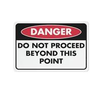 Panneau « Danger Do Not Proceed Beyond This Point » - 30,5 x 20,3 cm - En aluminium - Trous pré-percés pour un montage facile - Utilisation en intérieur ou en extérieur - Pour porte de clôture ou