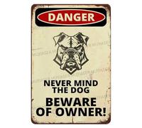 Panneau « Danger Never Mind The Dog » « Beware Of Owner Bulldog » en aluminium - Panneau d'avertissement pour clôture, cour, maison, cuisine, ferme, jardin - 20,3 x 30,5 cm