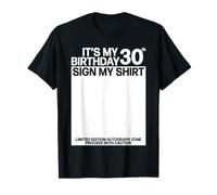 Panneau d'anniversaire avec inscription « It's my 30th Birthday » T-Shirt