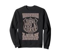 Panneau d'autoroute américain When Life Throws You a Curve, Lean Into It Sweatshirt