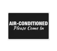 Panneau d'avertissement « Air Conditioned Please Come In » - Panneau de sécurité extérieur 30,5 x 20,3 cm