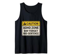 Panneau d'avertissement Amusant avec Inscription « Caution ADHD Zone » - May Forget Mid-Senten Débardeur